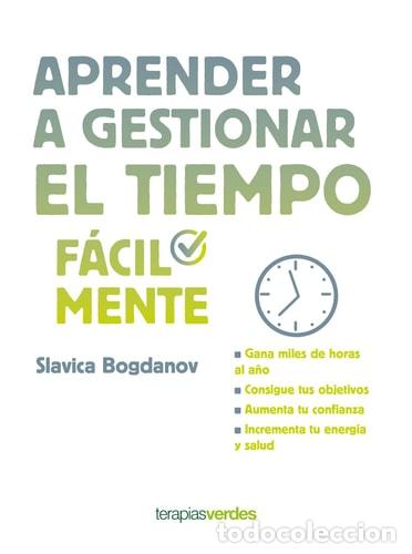 Libros: Aprender a Gestionar El Tiempo Facilmente - Slavica Bogdanov - Foto 1