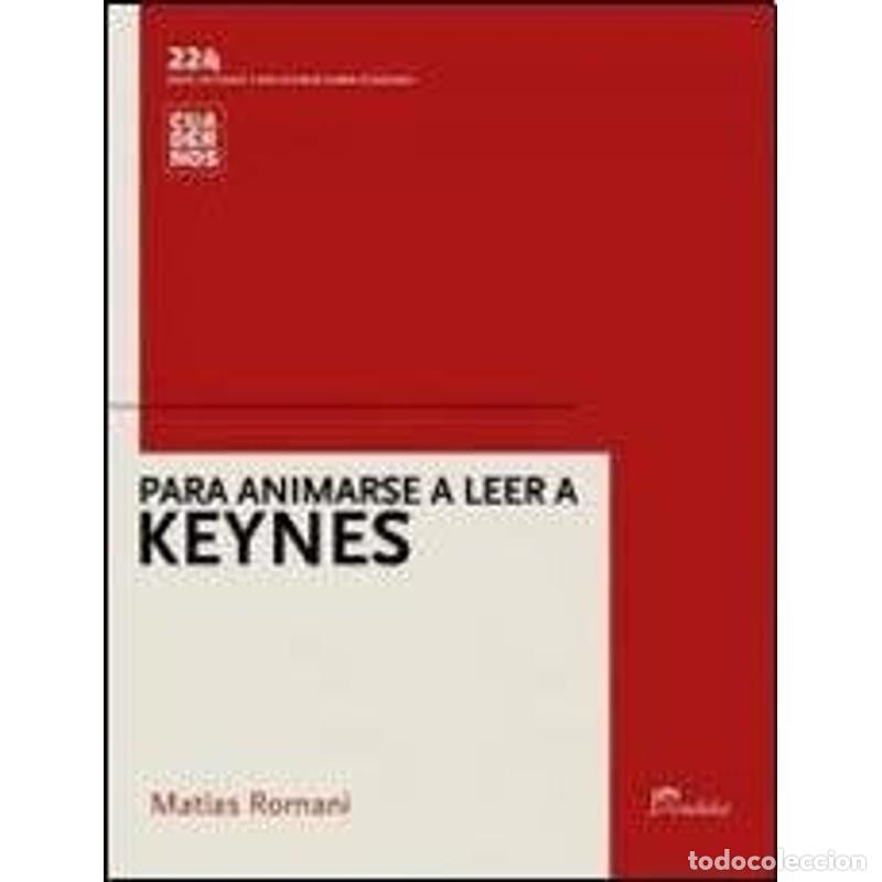 Libros: Para animarse a leer a Keynes - John Maynard Keynes - Foto 1