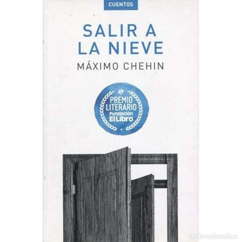 Livres: Salir a la nieve - Máximo Chehin
