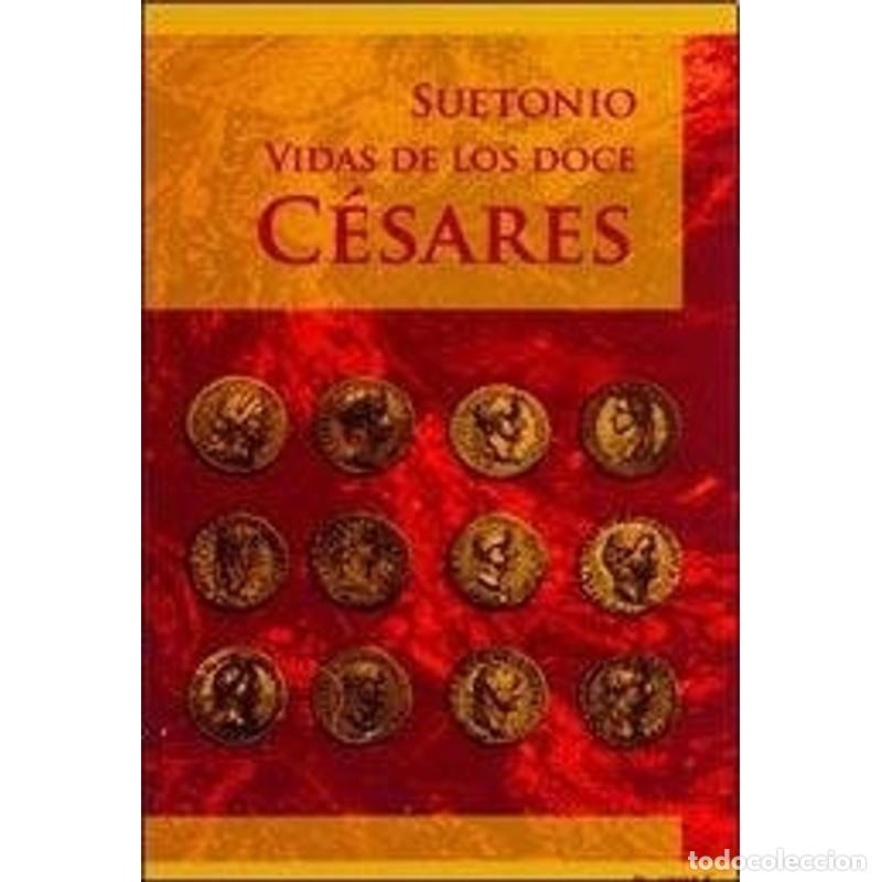 Libros: VIDA DE LOS DOCE CESARES (Spanish Edition) - SUETONIO - Foto 1