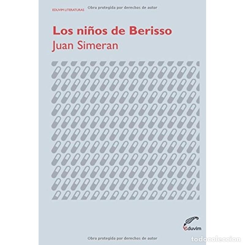 Libri di seconda mano: Los ni&ntilde;os de Berisso - Juan Simeran