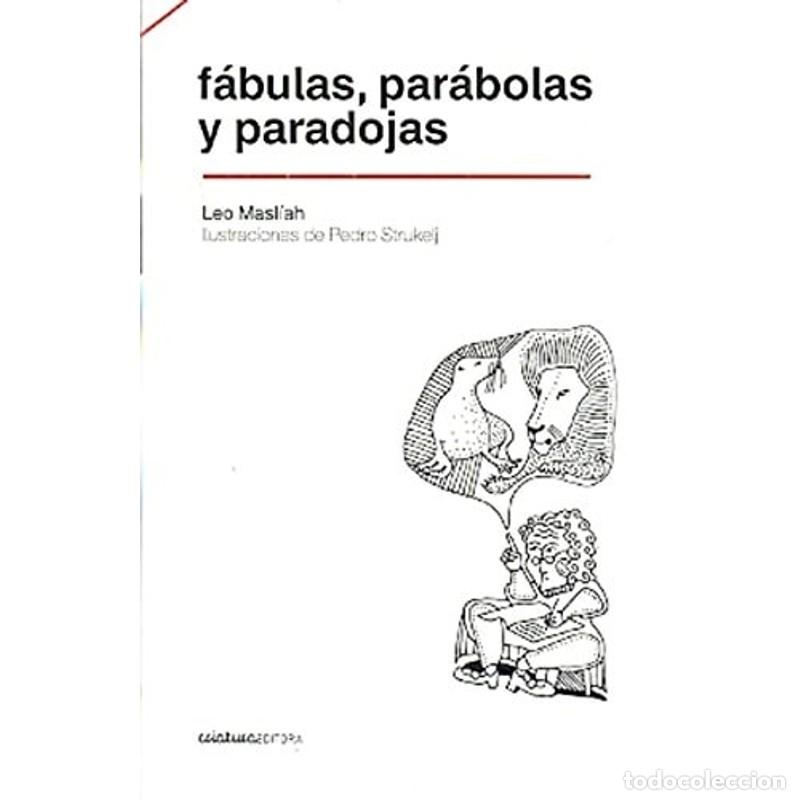 Libros: Fabulas Par&aacute;bolas Y Paradojas - MASLIAH HAIM LEO - Foto 1