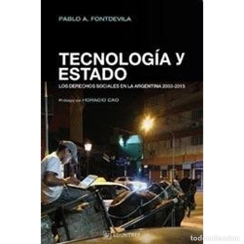 B&uuml;cher: Tecnolog&iacute;a y Estado los derechos sociales en la Argentina 20 - Pablo A. Fontdevila