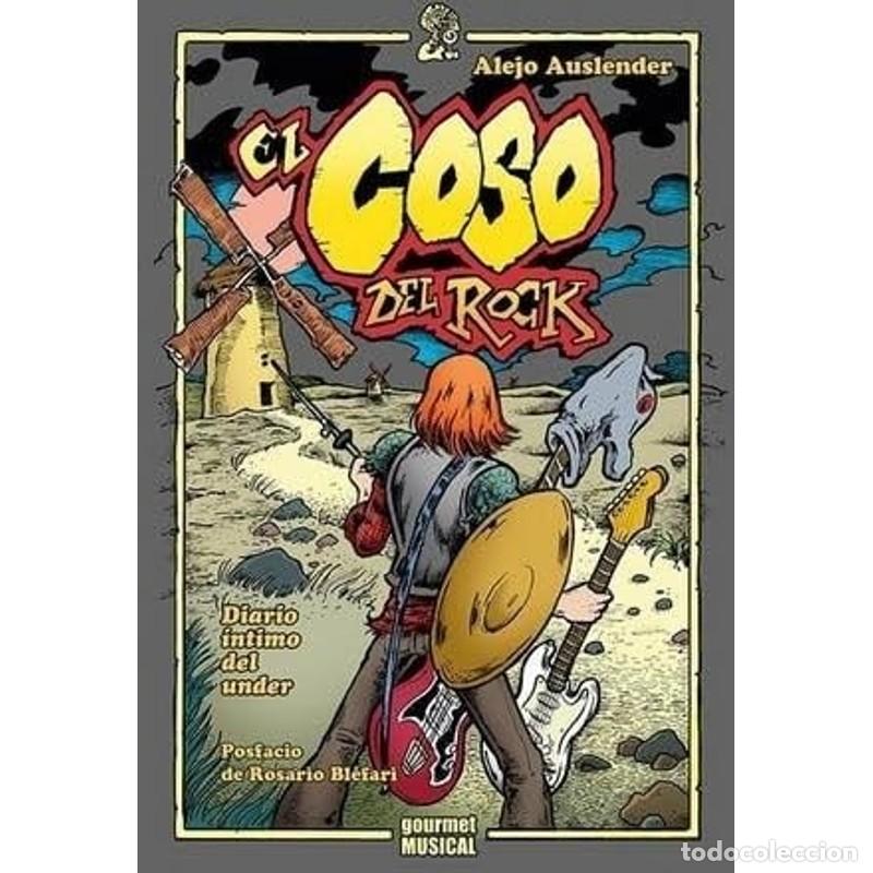 Libri di seconda mano: El coso del rock diario &iacute;ntimo del under - Alejo Auslender