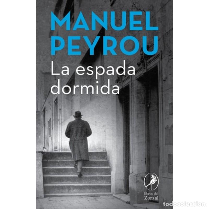 Libros: La espada dormida - PEYROU MANUEL - Foto 1