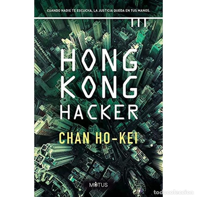 Libros: Hong Kong Hacker - Chan Ho-Kei - Foto 1