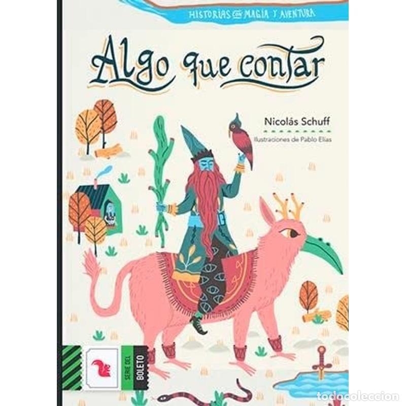 Libros: Algo que contar - Nicol&aacute;s Schuff - Foto 1