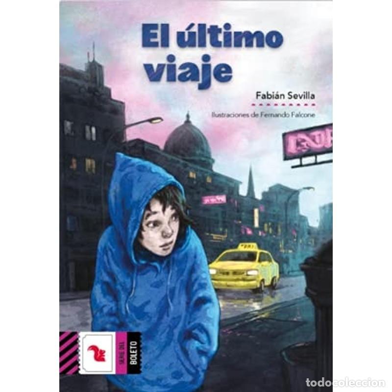 Libros: El &uacute;ltimo viaje - Fabi&aacute;n Sevilla - Foto 1