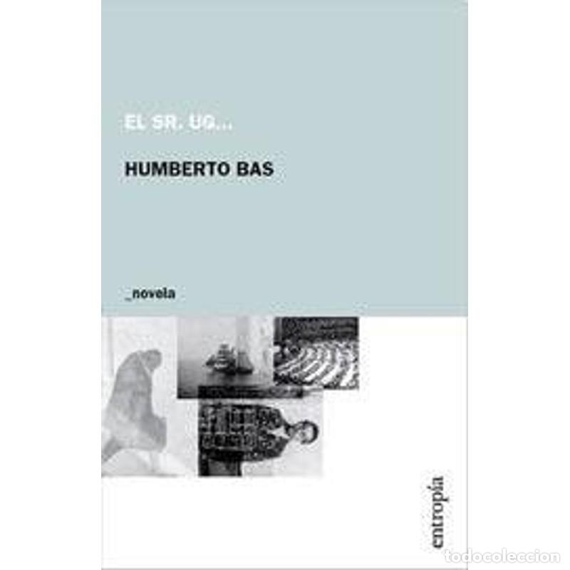 B&uuml;cher: El Sr. Ug... - Humberto Bas
