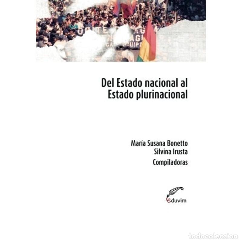 books: Del estado nacional al estado plurinacional - Silvina Irusta, Mar&iacute;a Susana Bonetto