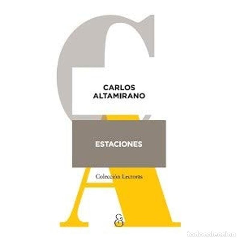 books: Estaciones - Carlos Altamirano - Carlos Altamirano