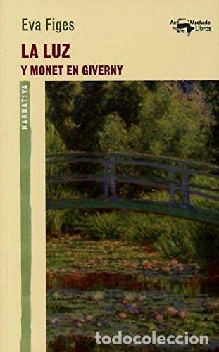 Libros: La luz y Monet en Giverny - Eva Figes - Foto 1