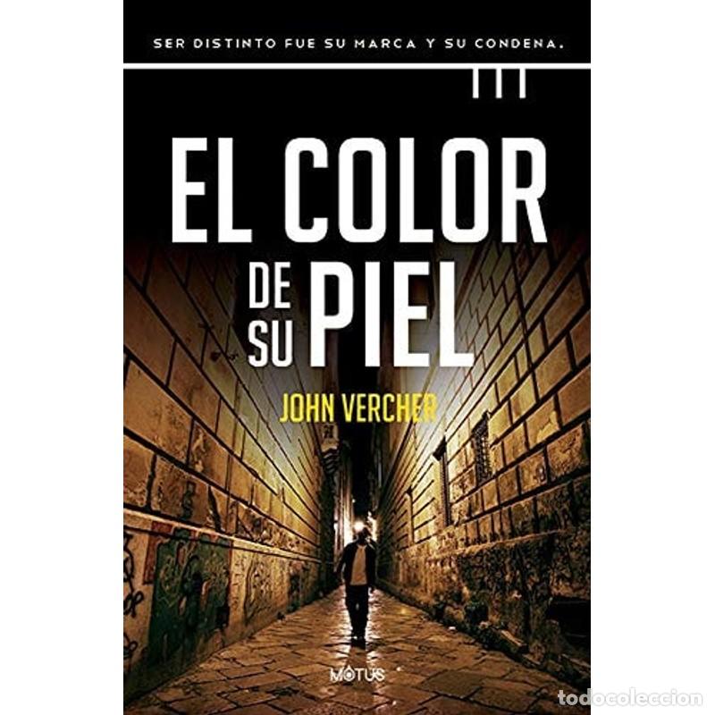 B&uuml;cher: El color de su piel Ser distinto fue su marca y su condena - John Vercher