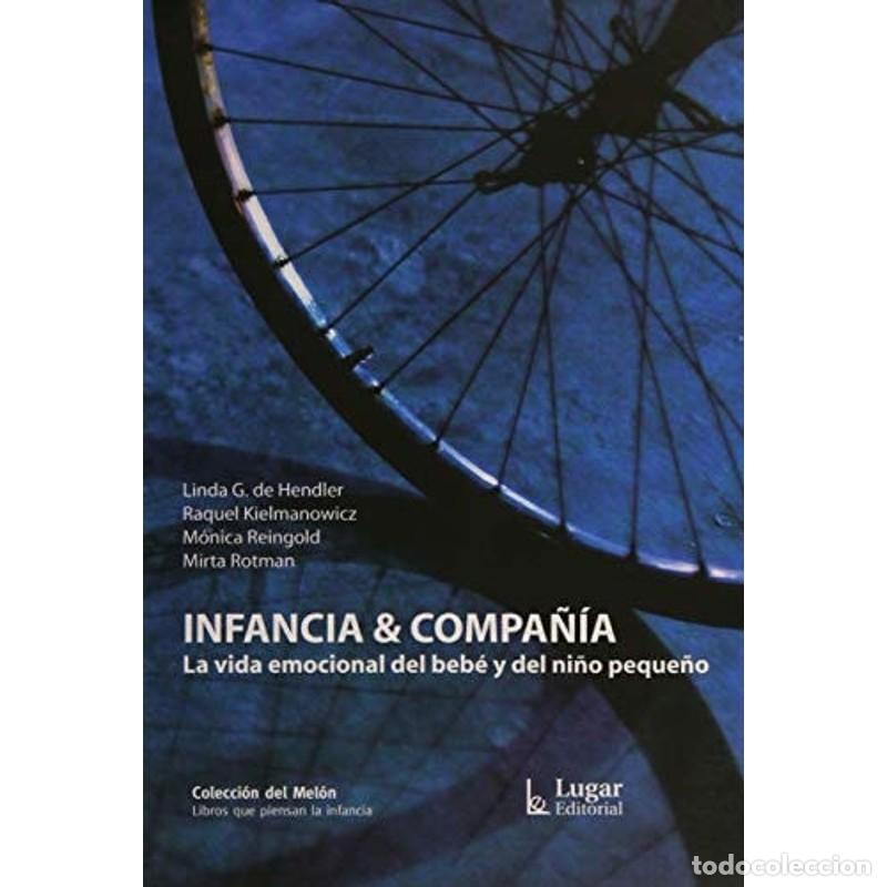 Libri di seconda mano: Infancia y compa&ntilde;&iacute;a la vida emocional del beb&eacute; y del ni&ntilde;o pe - HENDLER