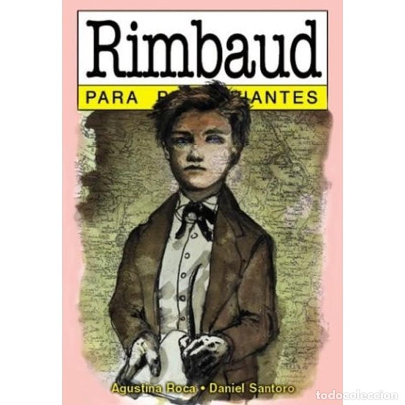 Libros: Rimbaud Para Principiantes - Agustina Roca, Roca-Santoro - Foto 1