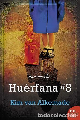 Libri di seconda mano: Hu&eacute;rfana # 8 - Kim van Alkemade - Kim van Alkemade