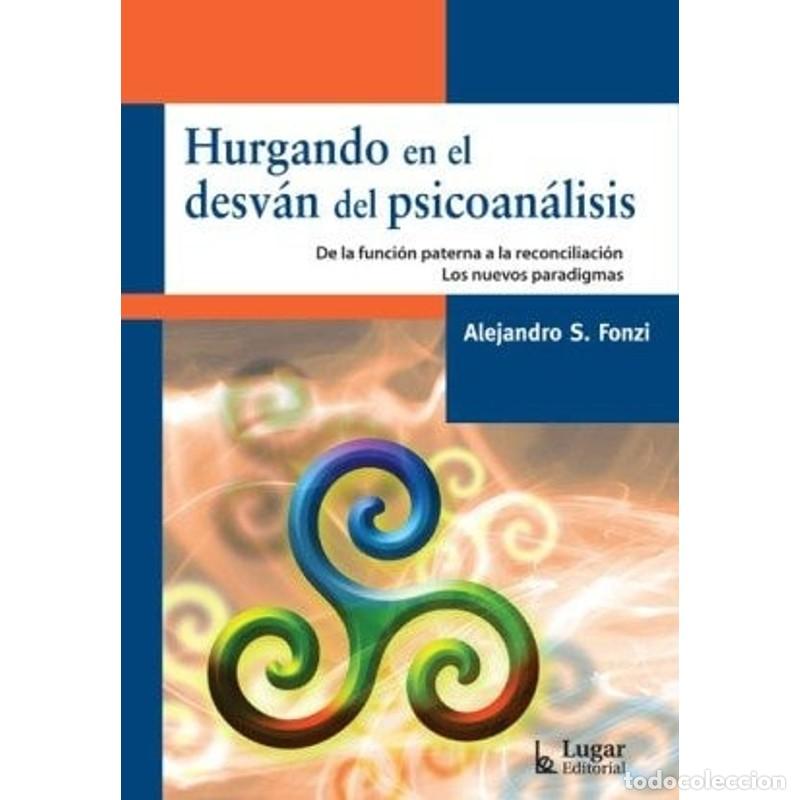 Libros: Hurgando en el desv&aacute;n del psicoan&aacute;lisis de la funci&oacute;n patern - Alejandro S. Fonzi - Foto 1