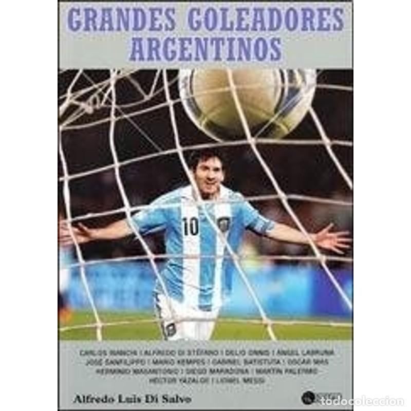 Libri di seconda mano: Grandes goleadores argentinos Carlos Bianchi, Alfredo Di St&eacute; - Alfredo Luis di Salvo