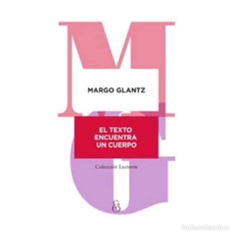 books: El texto encuentra un cuerpo - Margo Glantz