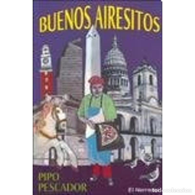 Libros: Buenos Airesitos/ Buenos Aires City (Spanish Edition) - Pipo Pescador