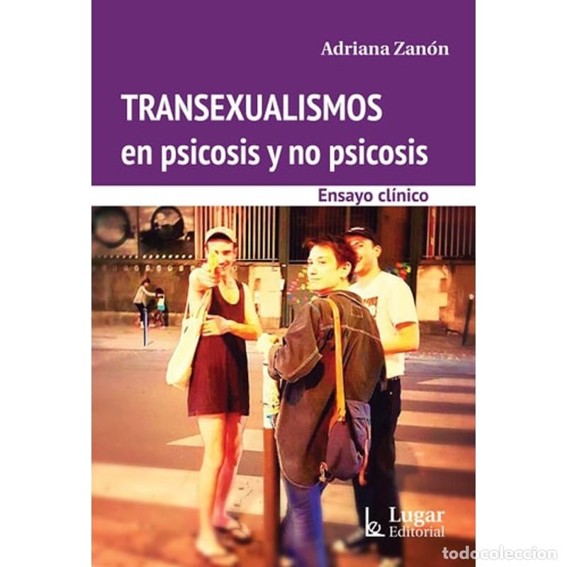Libros: Transexualismos en psicosis y no psicosis ensayos cl&iacute;nicos - Adriana Zan&oacute;n