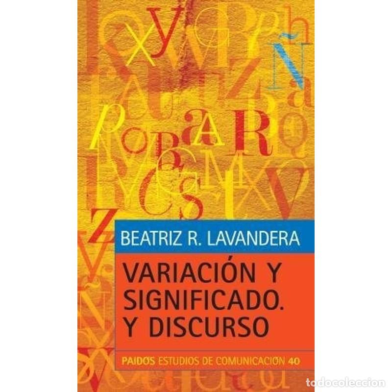 Libros: Variaci&oacute;n y significado Y discurso - Beatriz R. Lavandera - Foto 1