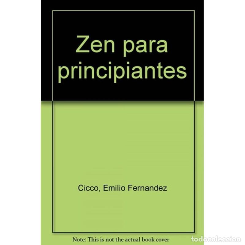Libros: Zen para principiantes - Emilio Fern&aacute;ndez Cicco