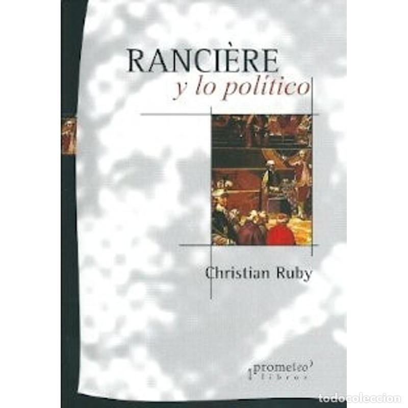 Libros: Ranciere y lo politico - Christian Ruby - Foto 1