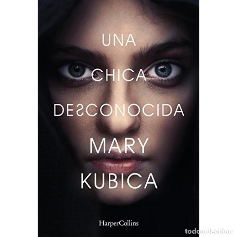 Libros: Una chica desconocida - Mary Kubica - Foto 1