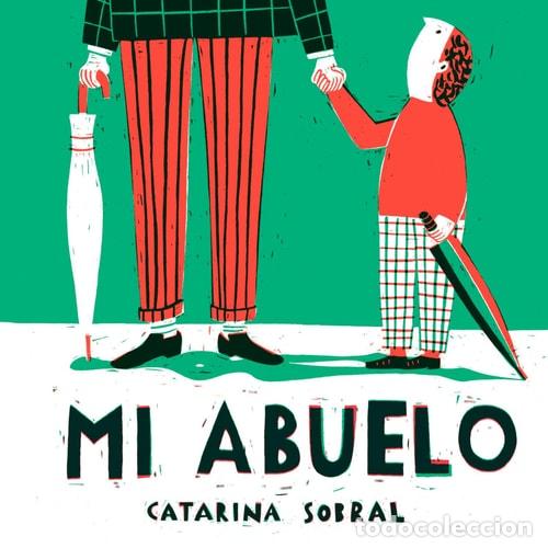 B&uuml;cher: Mi abuelo - Catarina Sobral - Catarina Sobral