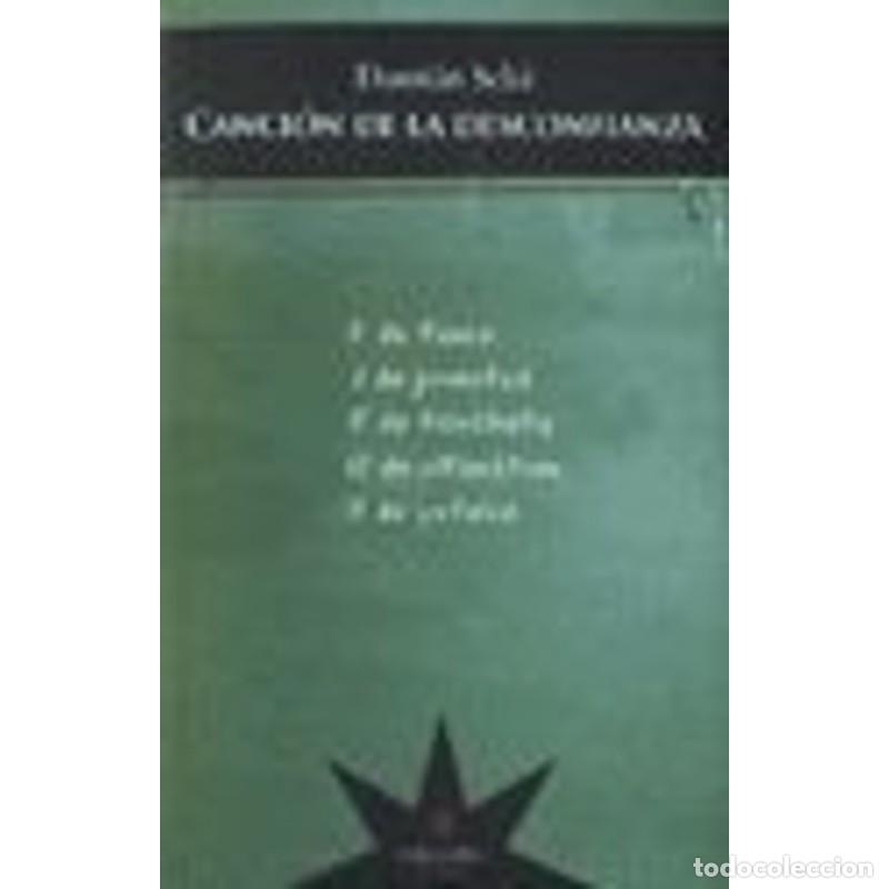 Libros: Canci&oacute;n de la desconfianza - Dami&aacute;n Selci - Foto 1