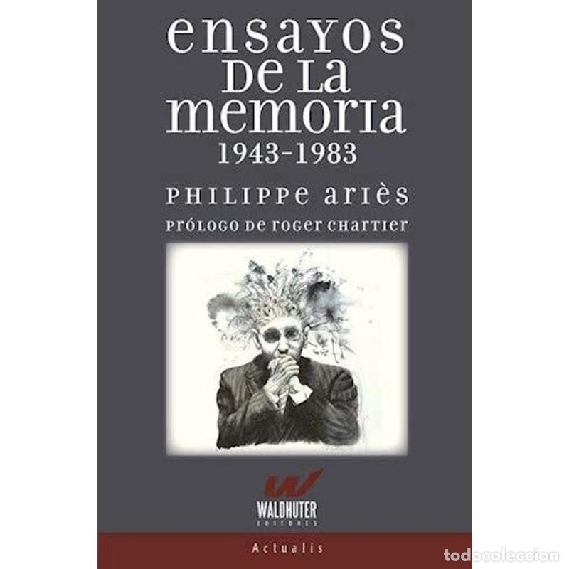 books: Ensayos de la memoria 1943-1983 - Philippe Ari&eacute;s