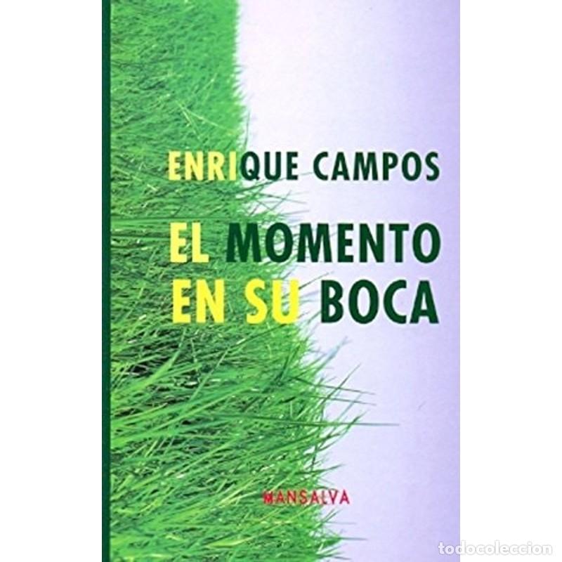 Libros: El momento en su boca - Enrique Campos - Foto 1
