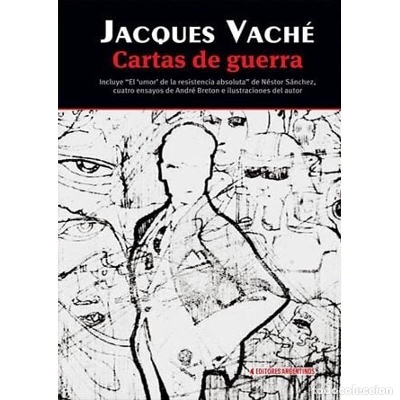 Libros: Cartas de guerra - Jacques Vach&eacute;, Andr&eacute; Breton