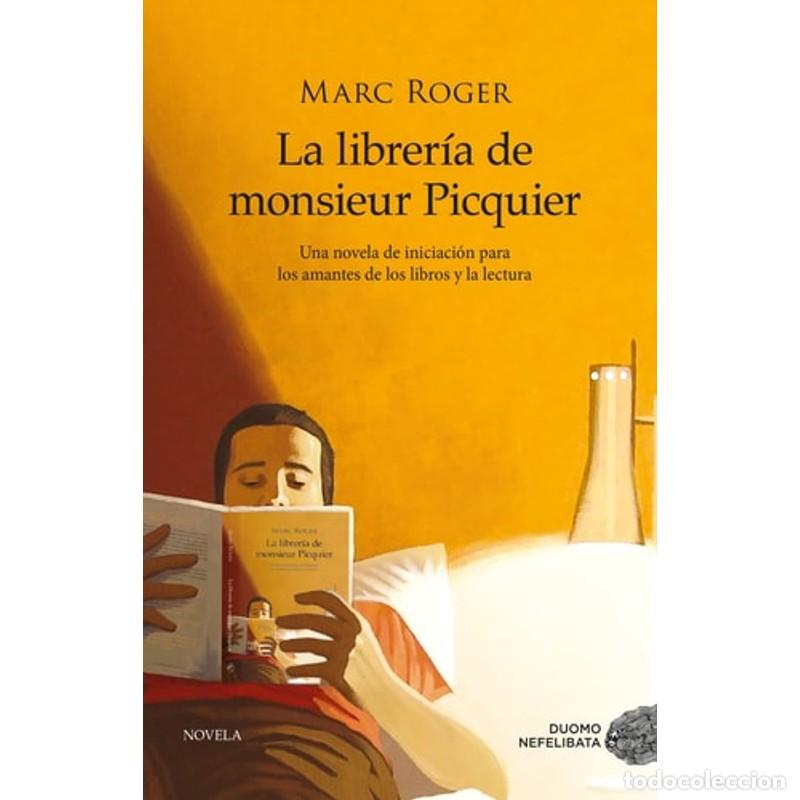 Libros: La librer&iacute;a de monsieur Picquier - Marc Roger - Foto 1