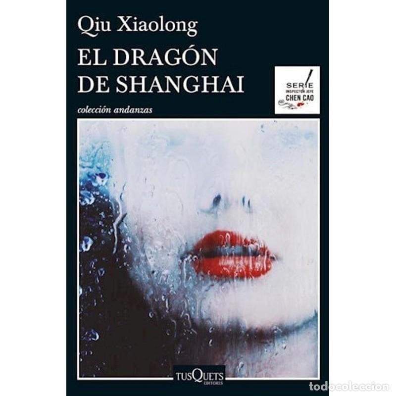 Libros: El Dragon De Shanghai - Qiu Xiaolong - Foto 1