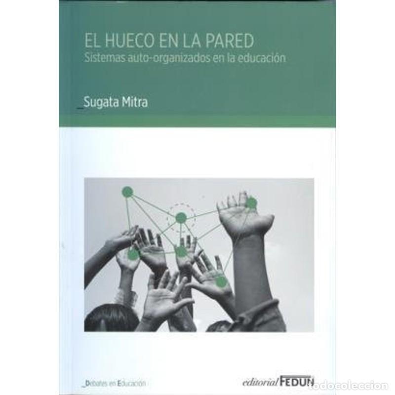 Libros: El Hueco En La Pared - Sugata Mitra - Foto 1
