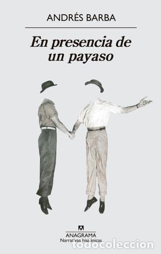 Libros: En presencia de un payaso - Andr&eacute;s Barba - Foto 1