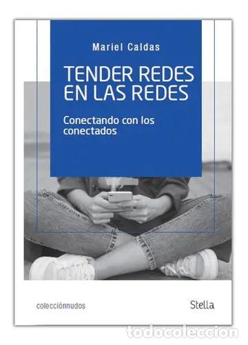 Libros: Libro Tender Redes En Las Redes - Caldas, Mariel, de CALDAS, - CALDAS, MARIEL - Foto 1