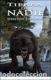Libri di seconda mano: Tierra de nadie - Elesgaray Sebastian