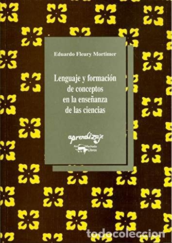 Libros: Lenguaje y Formacion de Conceptos En La Enseanza de Las Ciencias - Eduardo Fleury Mortimer - Foto 1
