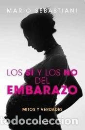 Libros: Los S&iacute; y los NO del Embarazo - Mario Sebastiani - Foto 1