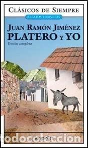 Libri di seconda mano: Platero y Yo - Juan Ram&oacute;n Jim&eacute;nez - Juan Ram&oacute;n Jim&eacute;nez