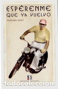 Libros: Esp&eacute;renme que ya vuelvo - Teodoro Boot - Foto 1