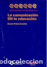 Libros: La comunicaci&oacute;n en la educaci&oacute;n - Daniel Prieto Castillo - Foto 1
