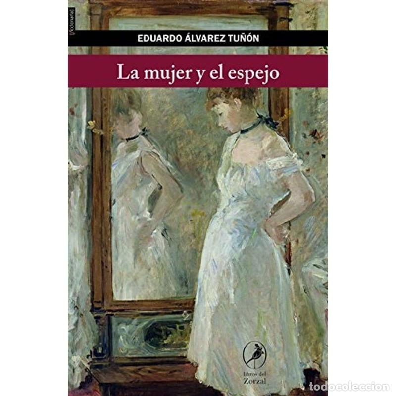 Libros: La mujer y el espejo - Eduardo Alvarez Tu&ntilde;&oacute;n - Foto 1