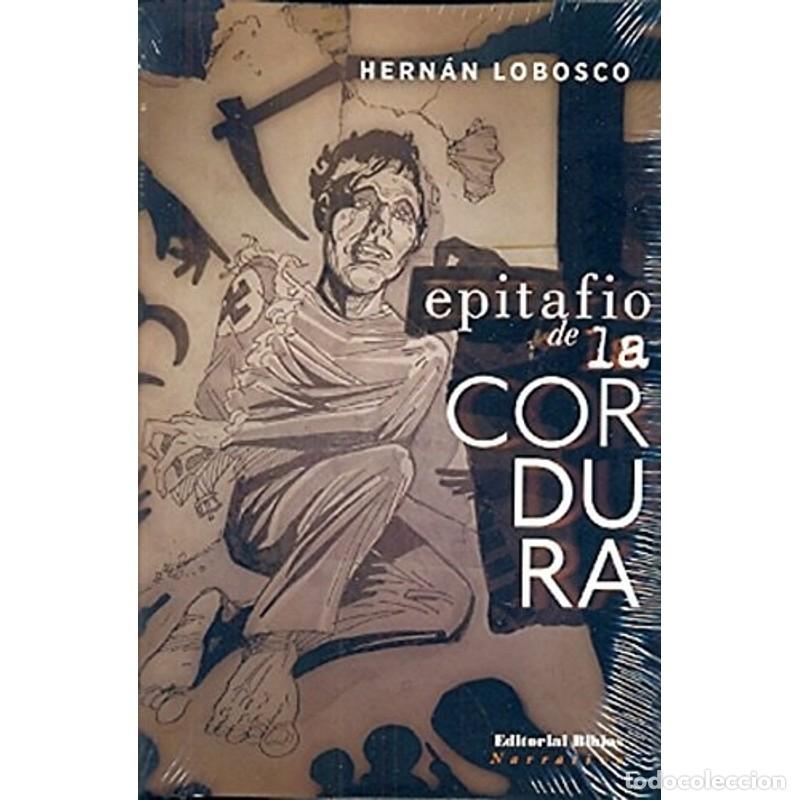 Libri di seconda mano: Epitafio de la cordura - Hern&aacute;n Lobosco