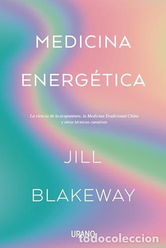 Libros: Medicina Energetica (Urano) - Jill Blakeway - Foto 1