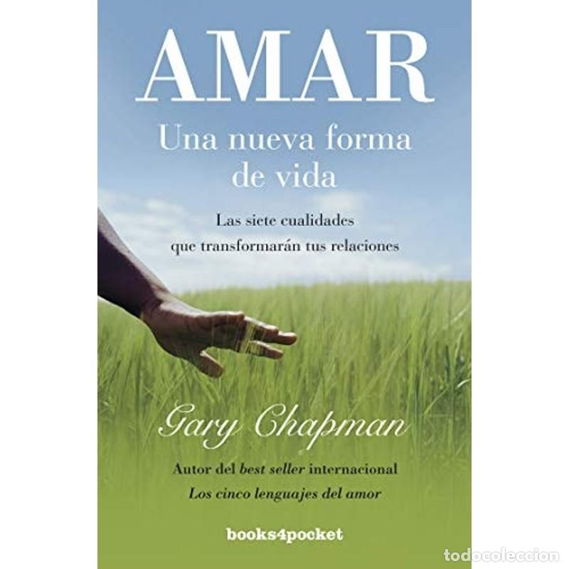 Libri di seconda mano: Amar, una nueva forma de vida las siete cualidades que trans - Gary D. Chapman