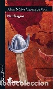 Libros: NAUFRAGIOS - DeVaca - DeVaca - Foto 1